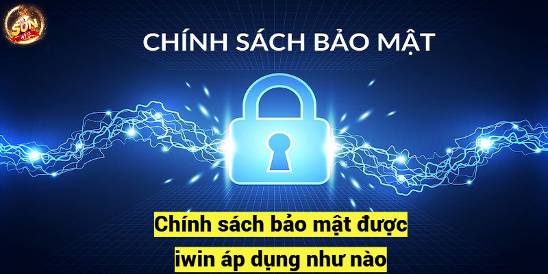 Chính sách bảo mật tại Sunwin được hiểu như nào?