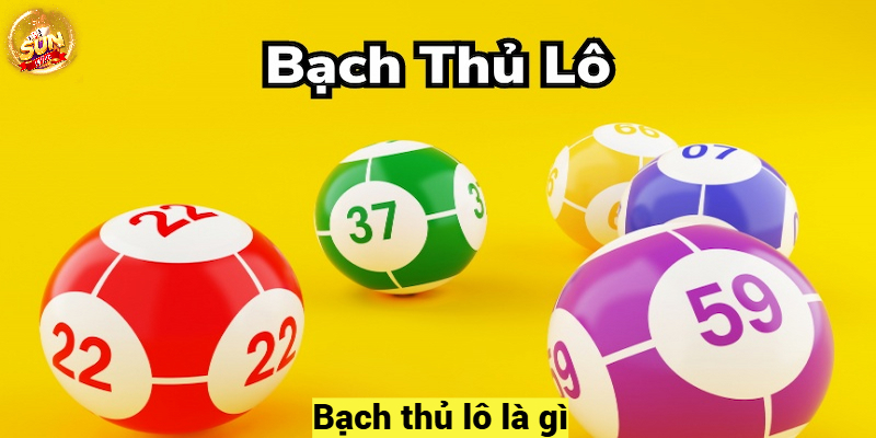 Bạch thủ lô là gì?