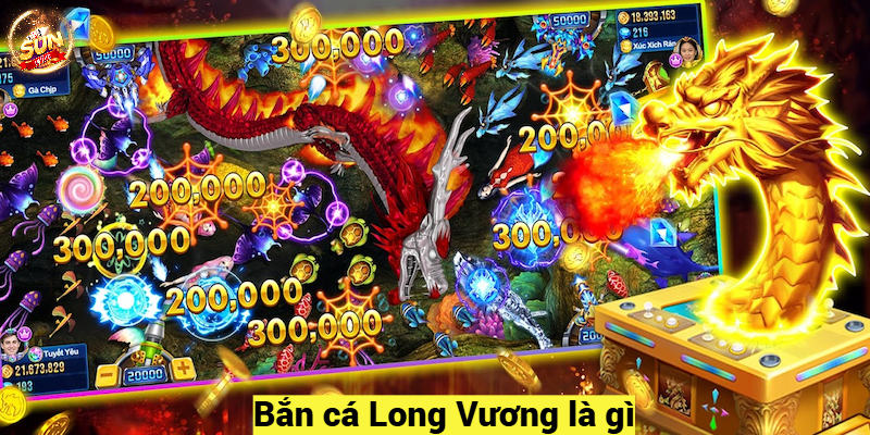 Bắn cá Long Vương là gì?