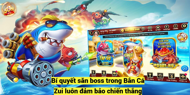 Bí quyết săn boss trong Bắn Cá Zui luôn đảm bảo chiến thắng