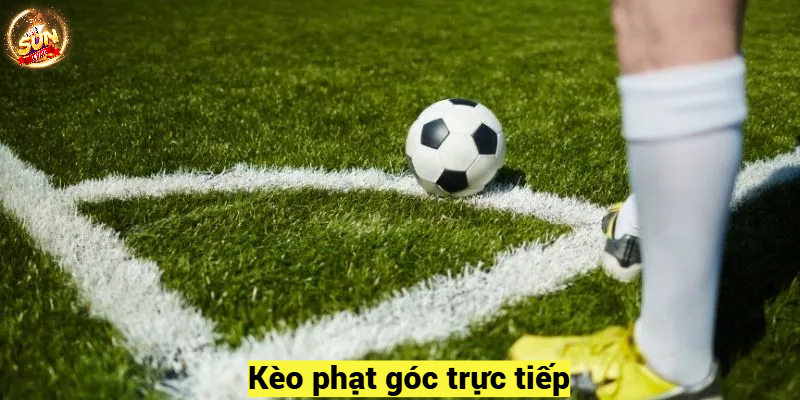 Kèo phạt góc trực tiếp