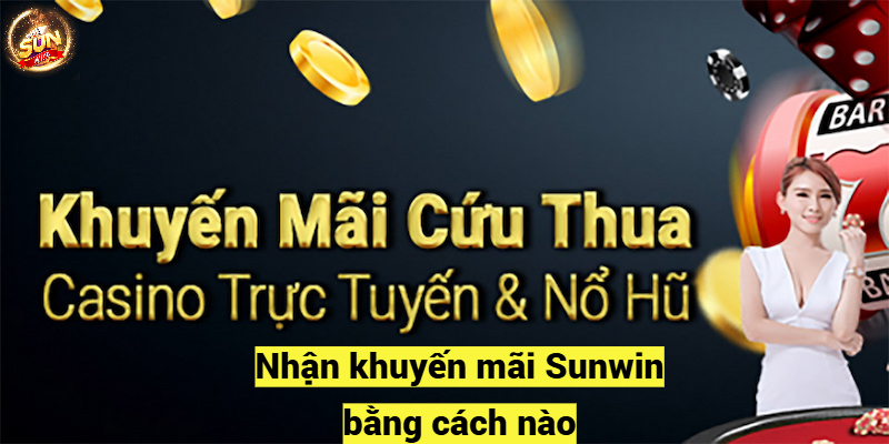 Sunwin khuyến mãi gồm những nội dung gì?