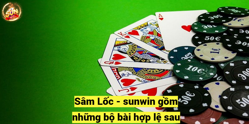 Sâm Lốc - Sunwin và cách chơi chi tiết