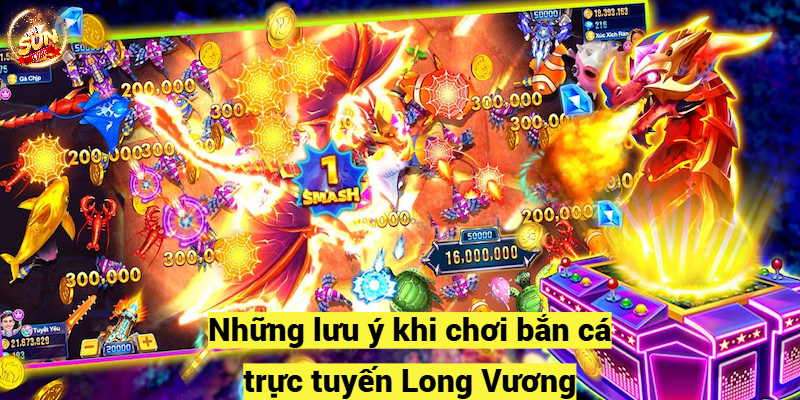 Những lưu ý khi chơi bắn cá trực tuyến Long Vương